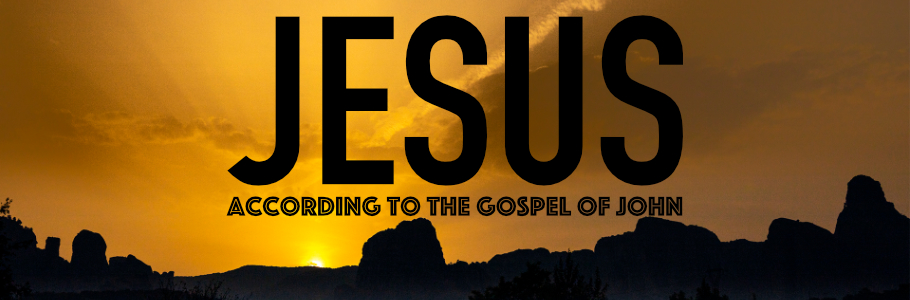 Jesus: According to the Gospel of John